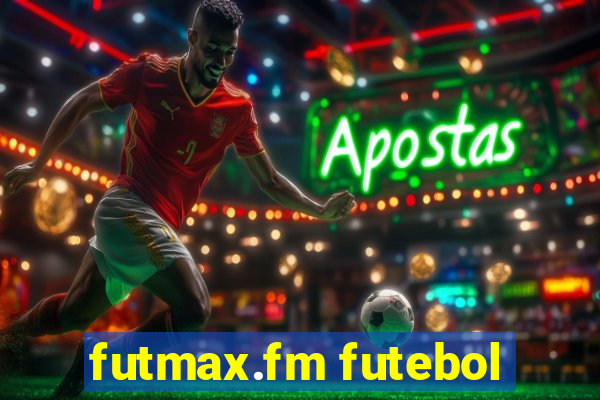 futmax.fm futebol